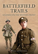 Battlefield Trails : Soldiers on the Western Front-9781398124172