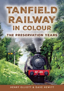 Tanfield Railway in Colour : The Preservation Years-9781398124837