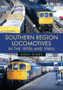 Southern Region Locomotives in the 1970s and 1980s-9781398124936