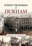 Street Memories of Durham
