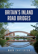 Britain's Inland Road Bridges-9781398126435