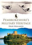Pembrokeshire's Military Heritage