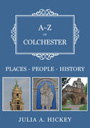 A-Z of Colchester