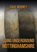 Going Underground: Nottinghamshire