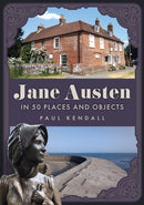 Jane Austen in 50 Places and Objects-9781398127463