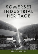 Somerset Industrial Heritage-9781398127500
