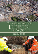 Archaeology of Leicester in 20 Digs