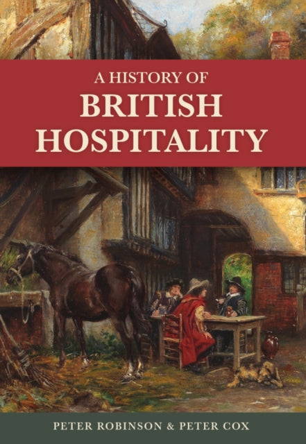 A History of British Hospitality-9781398127784