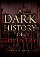 Dark History of Coventry