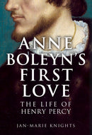 Anne Boleyn''s First Love