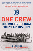 One Crew: The RNLI''s Official 200-Year History