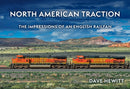 North American Traction : The Impressions of an English Railfan-9781398128590
