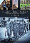 Silent Sentinels: Scotland and the North of England