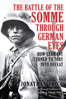 Battle of the Somme Through German Eyes