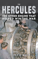 The Hercules : The Other Engine that helped Win the War-9781398133457