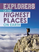 Explorers of the Highest Places on Earth-9781398203556