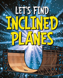 Let's Find Inclined Planes-9781398204980