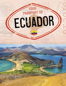 Your Passport to Ecuador-9781398205451