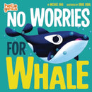 No Worries for Whale-9781398205819
