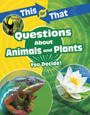 This or That Questions About Animals and Plants : You Decide!-9781398214668
