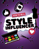 How to be a Style Influencer-9781398215559