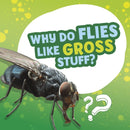 Why Do Flies Like Gross Stuff?-9781398215719