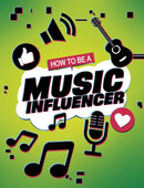 How to be a Music Influencer-9781398215788