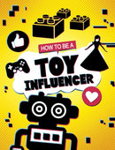 How to be a Toy Influencer-9781398215801
