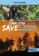 Can You Save a Tropical Rainforest? : An Interactive Eco Adventure-9781398215887