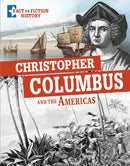Christopher Columbus and the Americas : Separating Fact From Fiction-9781398222557