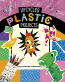Upcycled Plastic Projects-9781398223486