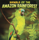 Animals of the Amazon Rainforest-9781398224797