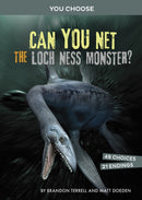 Can You Net the Loch Ness Monster? : An Interactive Monster Hunt-9781398234352