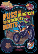 Puss in Magical Motocross Boots : A Graphic Novel-9781398235038