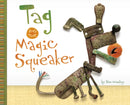 Tag and the Magic Squeaker-9781398238237