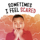 Sometimes I Feel Scared-9781398239203