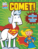 Comet! : The Origin of Supergirl's Horse-9781398241367