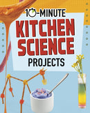 10-Minute Kitchen Science Projects-9781398242272