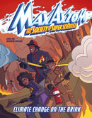 Climate Change on the Brink : A Max Axiom Super Scientist Adventure-9781398242685
