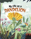 My Life as a Dandelion-9781398242807