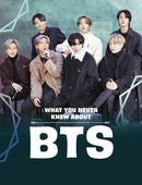 What You Never Knew About BTS-9781398244085