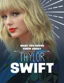 What You Never Knew About Taylor Swift-9781398244238
