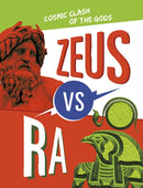 Zeus vs Ra : Cosmic Clash of the Gods-9781398244566