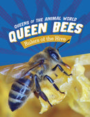 Queen Bees : Rulers of the Hive-9781398245846