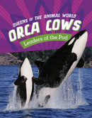 Orca Cows : Leaders of the Pod-9781398245952