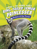 Ring-Tailed Lemur Princesses : Rulers of the Troop-9781398246003