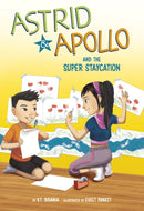 Astrid and Apollo and the Super Staycation-9781398248236