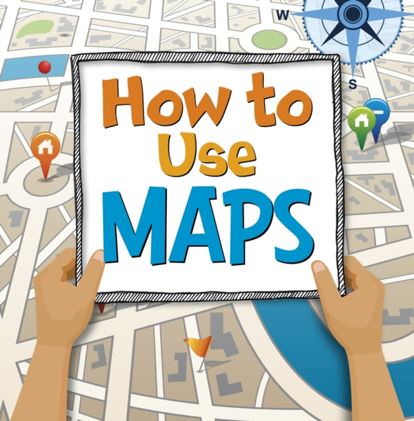 How to Use Maps-9781398248274