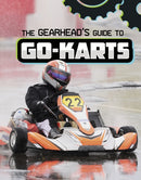 The Gearhead's Guide to Go-Karts-9781398248397