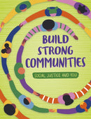 Build Strong Communities : The Power of Empathy and Respect-9781398248458